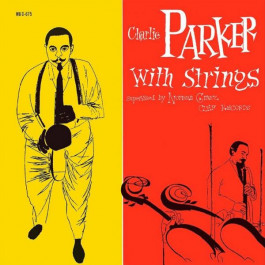  Charlie Parker - Charlie Parker with Strings